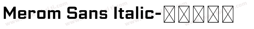 Merom Sans Italic字体转换